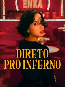 Pôster de Direto Pro Inferno Temporada 1