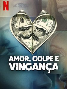 Pôster de Amor, Golpe e Vingança Temporada 1