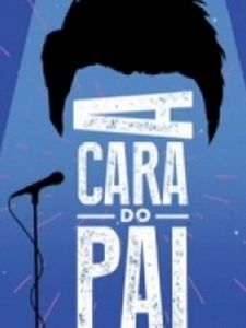 Pôster de A Cara do Pai Temporada 2