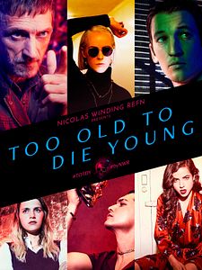 Pôster de Too Old to Die Young Temporada 1