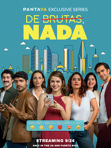 Pôster de De brutas, nada Temporada 1