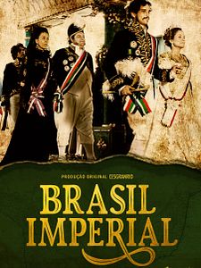 Pôster de Brasil Imperial Temporada 1