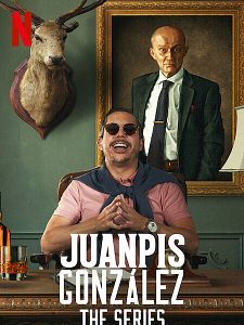 Pôster de Juanpis González - A Série Temporada 1