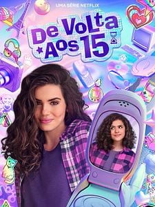 Pôster de De Volta Aos 15 Temporada 1