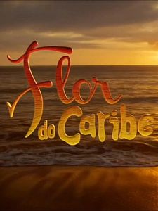 Pôster de Flor Do Caribe Temporada 1