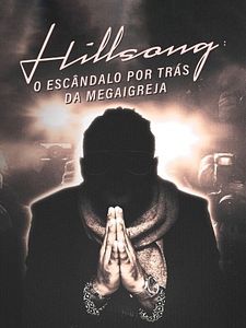 Pôster de Hillsong: O Escândalo por Trás da Megaigreja Temporada 1