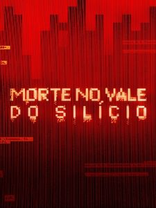 Pôster de Morte no Vale do Silício Temporada 1
