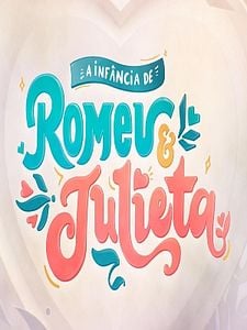 Pôster de A Infância de Romeu e Julieta Temporada 1