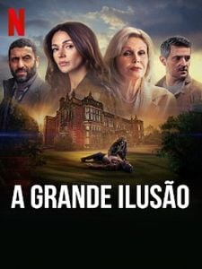 Pôster de A Grande Ilusão Temporada 1
