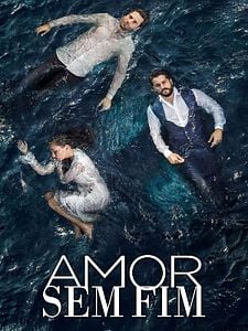 Pôster de Amor Sem Fim Temporada 1