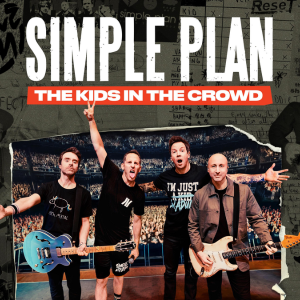 Foto Simple Plan: The Kids in the Crowd