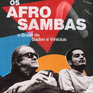 Foto Os Afro-Sambas: O Brasil de Baden e Vinicius