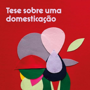 Foto Tese Sobre uma Domesticação