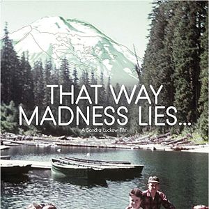 Foto That Way Madness Lies...