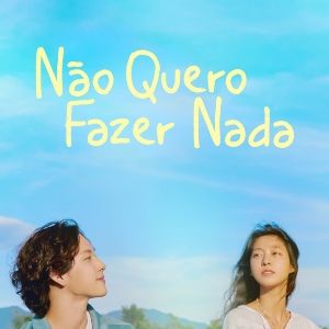 Foto Não Quero Fazer Nada