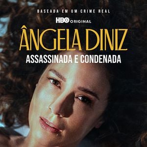 Foto Ângela Diniz: Assassinada e Condenada