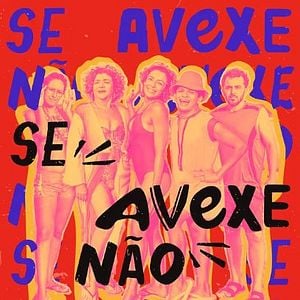Foto Se Avexe Não