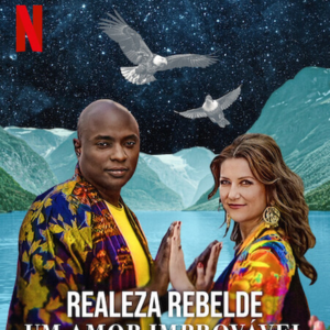 Foto Realeza Rebelde: Um Amor Improvável