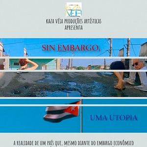 Foto Sin Embargo, Uma Utopia