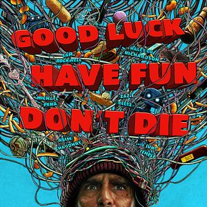 Foto Boa Sorte, Divirta-se, Não Morra