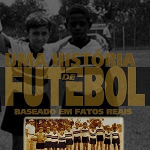 Foto Uma Historia de Futebol
