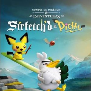 Foto  Contos de Pokémon: As desventuras de Sirfetch’d & Pichu