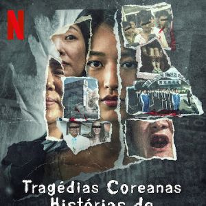 Foto Tragédias Coreanas: Histórias de Sobrevivência