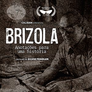 Foto Brizola, Anotações Para Uma História