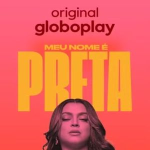 Foto Meu Nome é Preta 