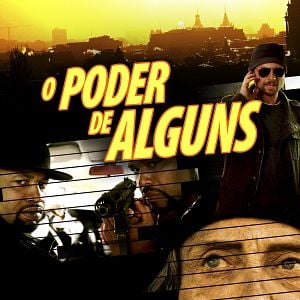 Foto O Poder de Alguns