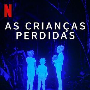 Foto As Crianças Perdidas