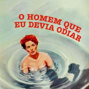 Foto O Homem Que eu Devia Odiar