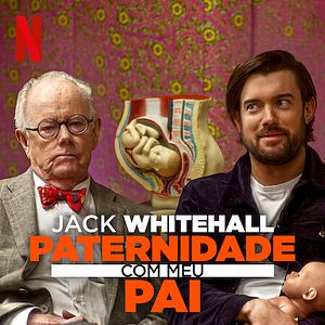 Foto Jack Whitehall: Paternidade com Meu Pai