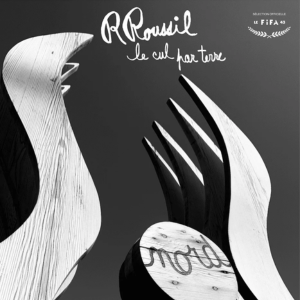 Foto R. Roussil: A Liberdade da Imaginação