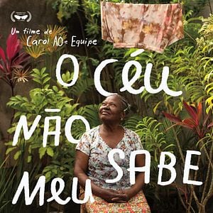 Foto O Céu Não Sabe Meu Nome