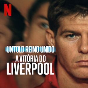 Foto Untold Reino Unido: A Vitória do Liverpool