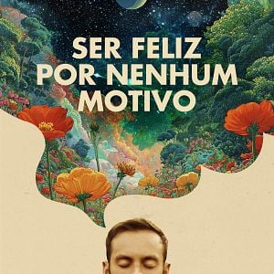 Foto Ser Feliz Por Nenhum Motivo