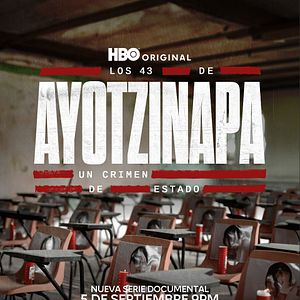 Foto Os 43 de Ayotzinapa: Crime de Estado