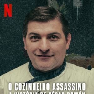 Foto O Cozinheiro Assassino: A História de César Román