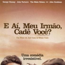 Foto E Aí, Meu Irmão, Cadê Você?