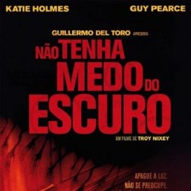 Foto Não Tenha Medo do Escuro