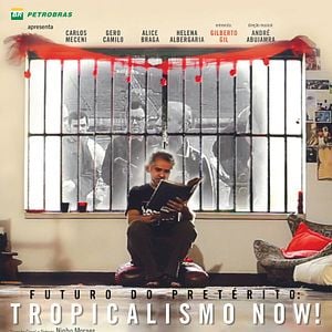 Foto Futuro do Pretérito: Tropicalismo Now!