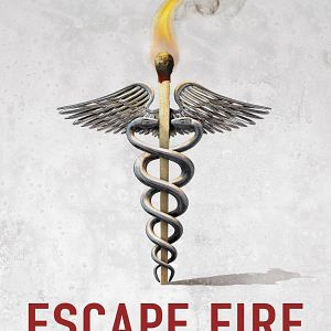 Foto Escape Fire: The Fight to Rescue American Healthcare