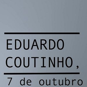 Foto Eduardo Coutinho, 7 de Outubro