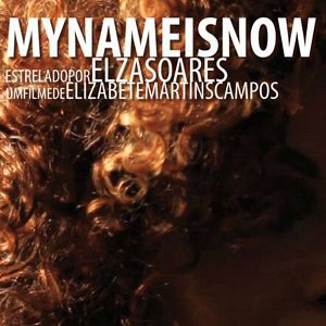 Foto My Name is Now, Elza Soares