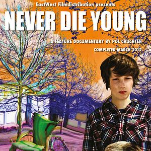 Foto Never Die Young