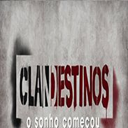 Foto Clandestinos - O Sonho Começou