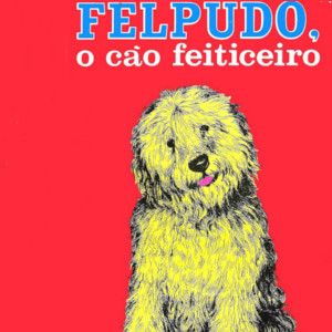 Foto Felpudo, O Cão Feiticeiro
