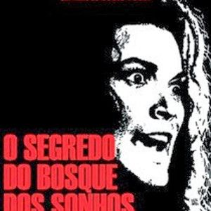 Foto O Estranho Segredo do Bosque dos Sonhos