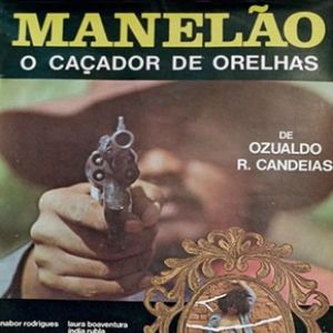 Foto Manelão, o Caçador de Orelhas
